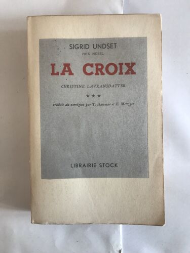 La Croix - Sigrid Undset - Christine Lavransdatter - Édition Non Coupée De 1952