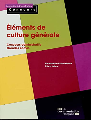EléMents De Culture GéNéRale - Concours Administratifs Grandes éColes