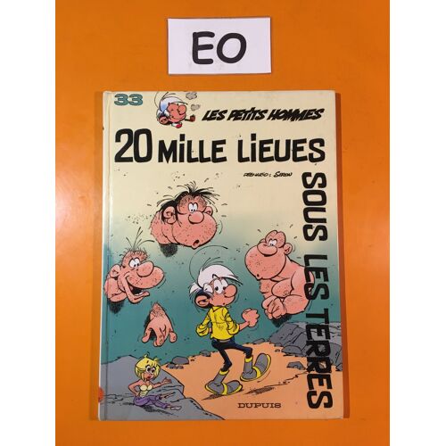 Seron - Les Petits Hommes 33 Édition Originale Eo - 20 Mille Lieues Sous Les Terres -