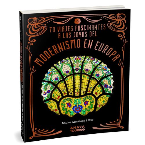 70 Viajes Fascinantes A Las Joyas Del Modernismo En Europa