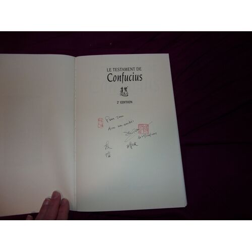 Le Testament De Confucius, Dédicacé Par Le Traducteur Et Le Calligraphe Shi Bo
