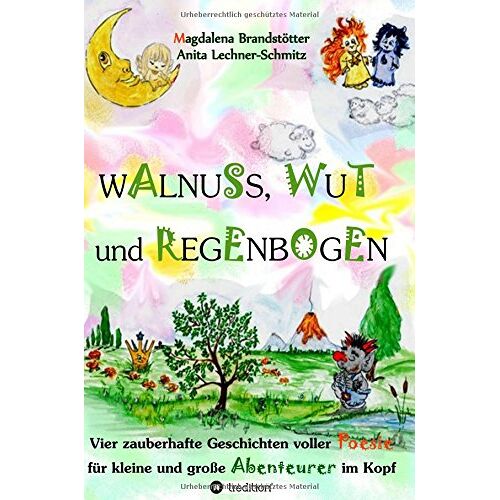 Walnuss, Wut Und Regenbogen