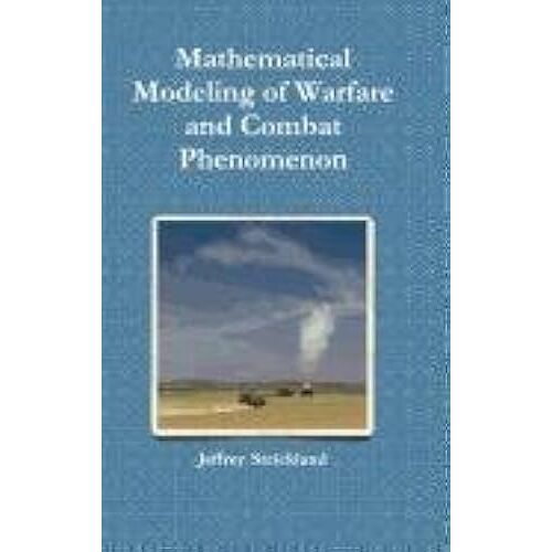 Mathematical Modeling Of Warfare And Combat Phenomenon