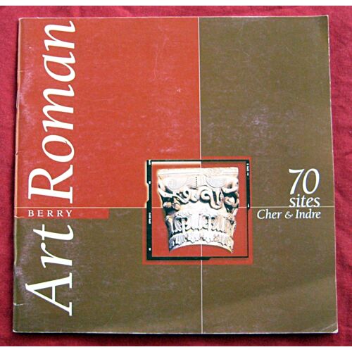 Rare. Art Roman Berry. 70 Sites. Cher & Indre. Cahier De 60 Pages. Sans Date.