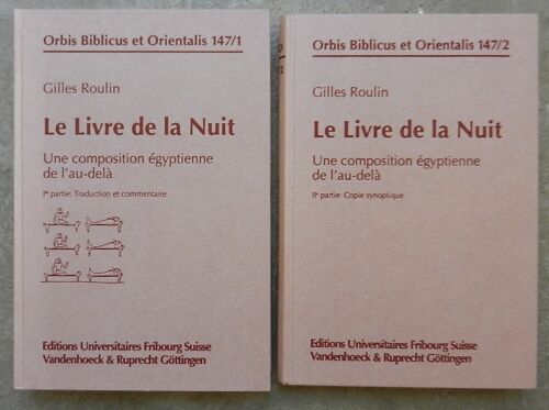 Le Livre De La Nuit. Une Composition Égyptienne De L'Au-Delà. Roulin Gilles