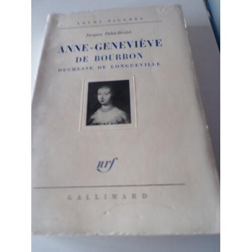 Anne-Geneviiève De Bourbon Duchesse De Longueville