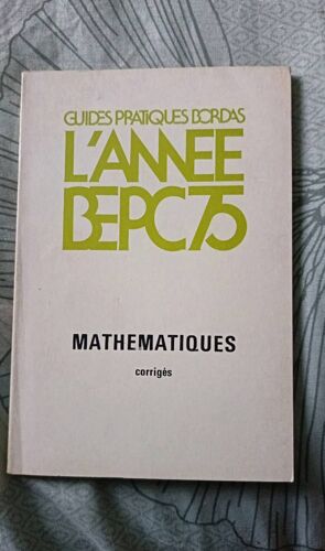 L'Année Bepc 75 Mathématiques
