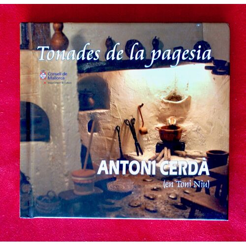 Cd Et Livret Tonades De La Pagesia . Antoni Cerda . 43 Titres. Mallorque