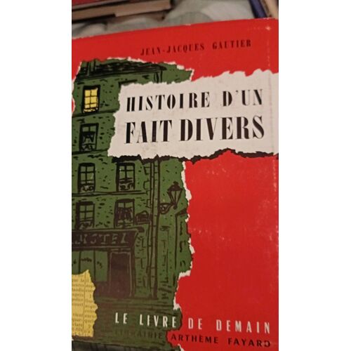Histoire D'Un Fait Divers Jean Jacques Gautier