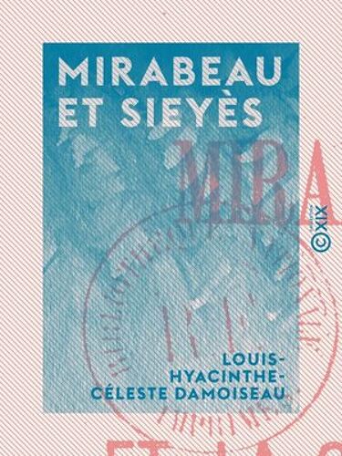 Mirabeau Et Sieyès