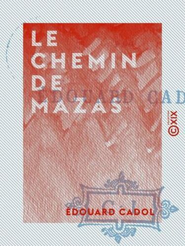 Le Chemin De Mazas