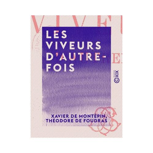 Les Viveurs D'autrefois