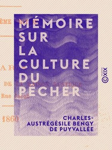 Mémoire Sur La Culture Du Pêcher