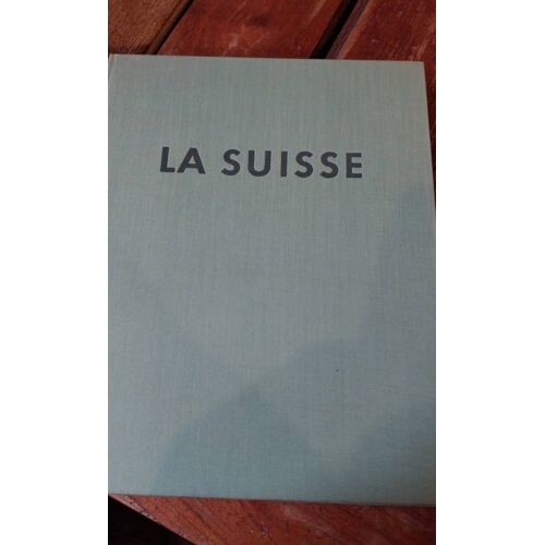 Livre Rare La Suisse En Images Jacques Heffe