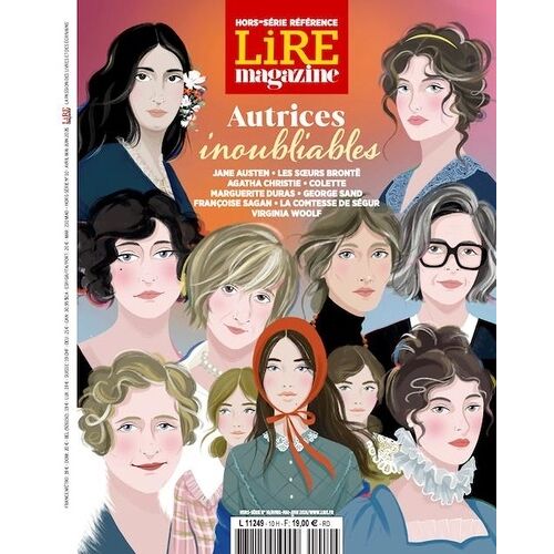 Lire Magazine Hs Référence N°10 : Autrices Inoubliables - Jane Austen ? Les S¿Urs Brontë ? Agatha Christie ? Colette ? Marguerite Duras ? George Sand ? Françoise Sagan ? La Comtesse De Ségur...