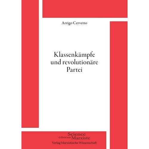 Klassenkämpfe Und Revolutionäre Partei