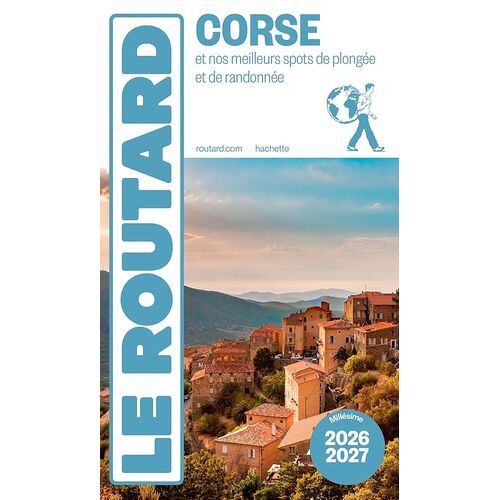 Corse Et Nos Meilleurs Spots De Plongées Et De Randonnées - Le Guide Du Routard 2026-2027