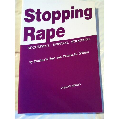 Stopping Rape: Successful Survival Strategies (Athene Series)