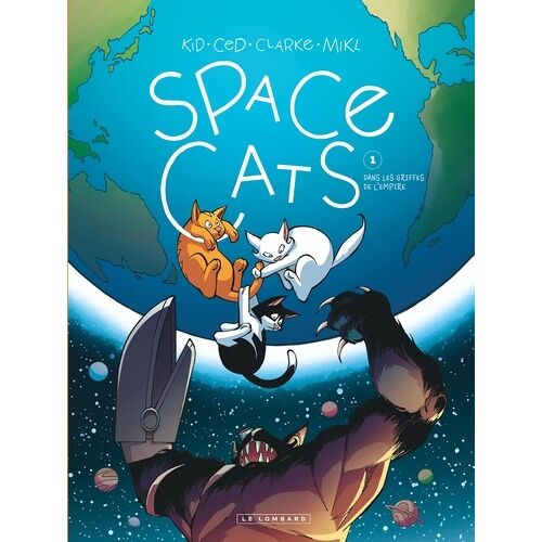 Space Cats - Tome 1 - Dans Les Griffes De L'empire