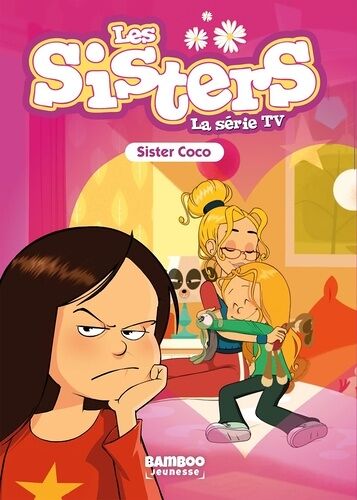 Les Sisters - La Série Tv - Tome 64 - Sister Coco