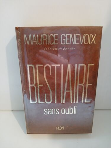 Bestiaire Sans Oubli - Genevoix Maurice - Plon, 1971