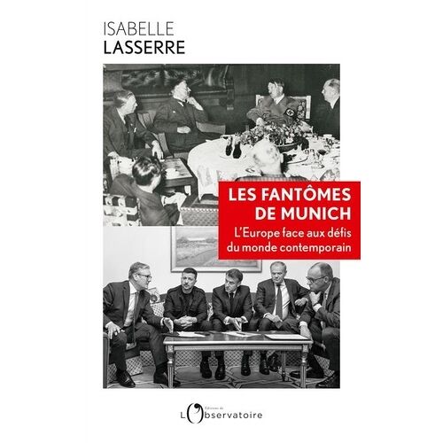 Les Fantômes De Munich - L'europe Face Aux Défis Du Monde Contemporain