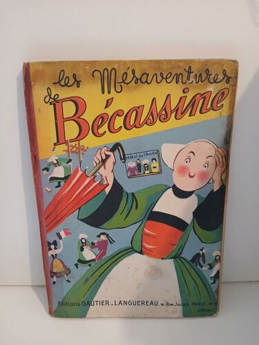 Les Mesaventures De Becassine . Ed.1950 . Ed. Gautier-Languereau