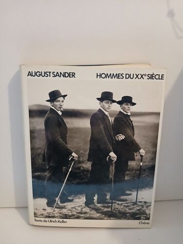 Hommes Du Xxe Siècle - Portraits Photographiques 1892-1952 - A Sander 1981