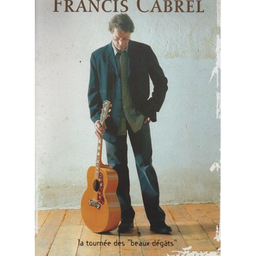 Programme Tournee Des Beaux Degats Francis Cabrel 2005