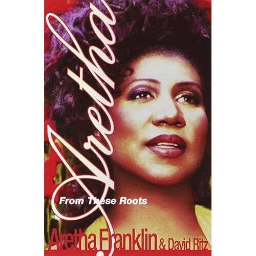 Aretha From These Roots