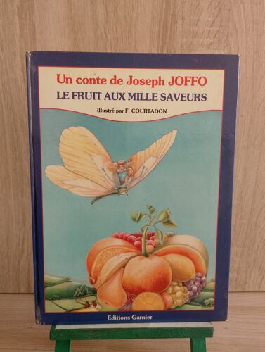 Le Fruit Aux Mille Saveurs (Les Contes De La Bête À Bon Dieu)