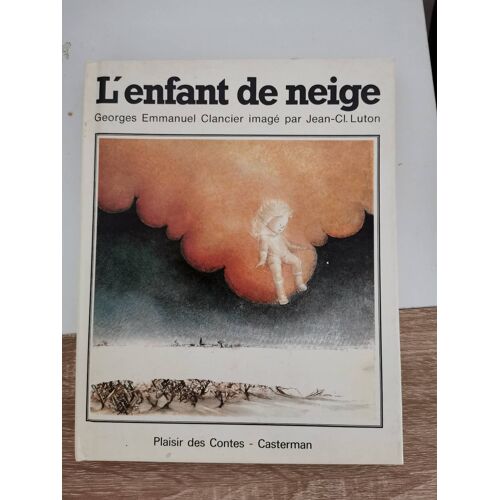 L'Enfant De Neige Georges Emmanuel Clancier Jean-Cl. Luton 1978