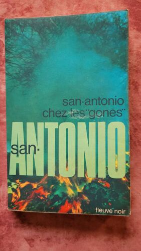 San Antonio - San Antonio Chez Les "Gones"