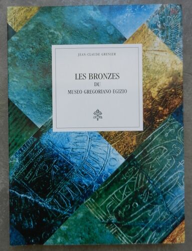 Les Bronzes Du Museo Gregoriano Egizio. Grenier