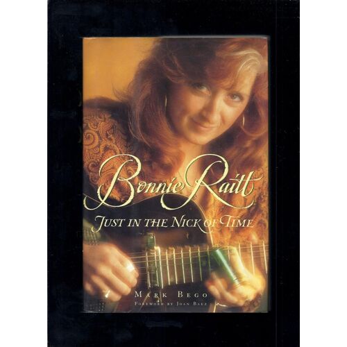 Bonnie Raitt: Just In The Nick Of Time