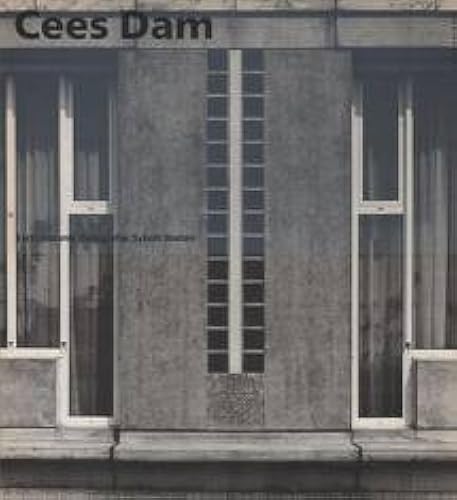 Cees Dam, Architect (Monografieen Van Nederlandse Architecten)