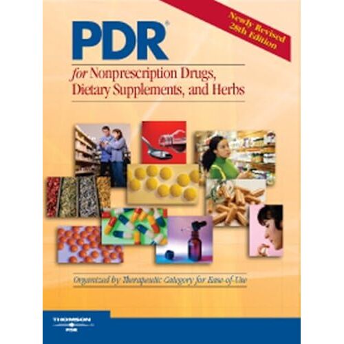 2007 Pdr For Nonprescription Drugs, Dietary Supplements And Herbs (Physicians' Desk Reference (Pdr) For Nonprescription Drugs And Dietary Supplements)