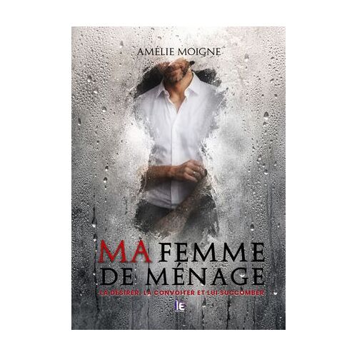 Ma Femme De Ménage : Un Thriller Spicy En Huis-Clos