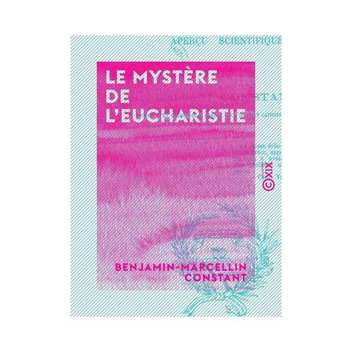 Le Mystère De L'eucharistie