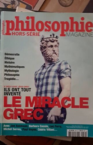 Le Miracle Grec .Philosophie Magazine Hors-Serie 30.