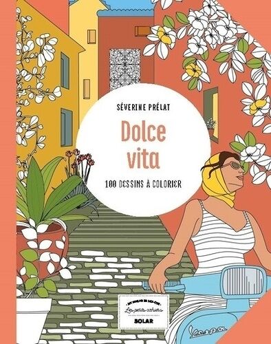 Dolce Vita - 100 Dessins À Colorier