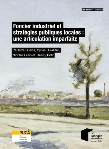 Foncier Industriel Et Stratégies Publiques Locales : Une Articulation Imparfaite