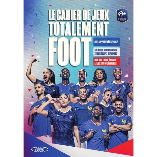 Le Cahier De Jeux Totalement Foot