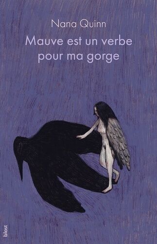 Mauve Est Un Verbe Pour Ma Gorge