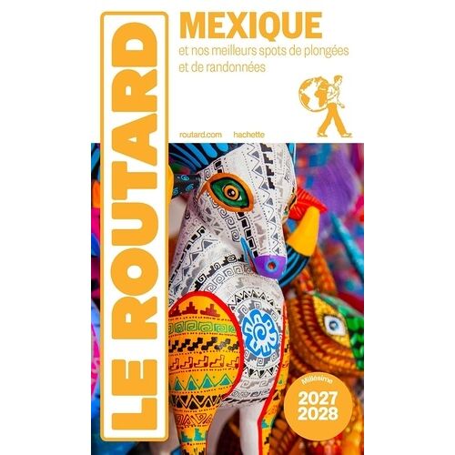 Guide Du Routard Mexique 2027/28