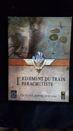 1er Régiment Du Train Parachutiste Par Le Ciel, Partout, Pour Tous