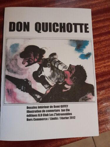 Don Quichotte René Giffey Bd Et Dessins N Et B Et Aquarelles Couleur De Giffey / Couverture De Jan Clo Format 15/21