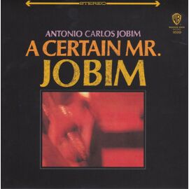 Antonio Carlos Jobim, A Certain Mr. Jobim, Disque Vinyle Lp Album 30cm, Warner Bros Records Wls 1699 Stereo