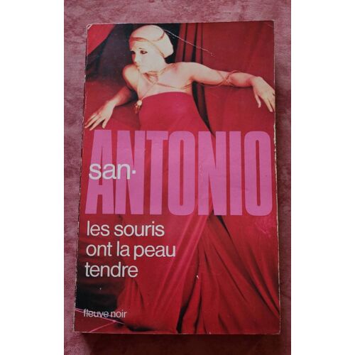 San Antonio - Les Souris Ont La Peau Tendre