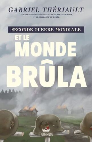 Seconde Guerre Mondiale - Et Le Monde Brûla